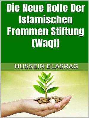 cover image of Die Neue Rolle Der Islamischen Frommen Stiftung (Waqf)
